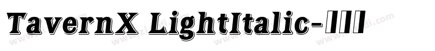 TavernX LightItalic字体转换